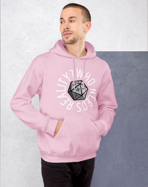 Who Needs Reality Hoodie